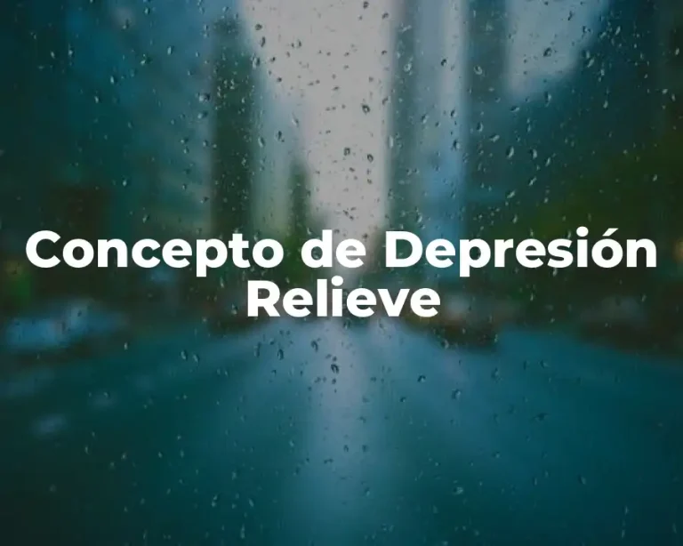 Concepto de Depresión Relieve