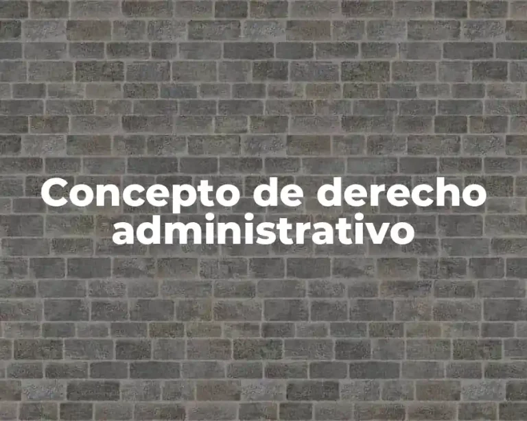 Concepto de derecho administrativo