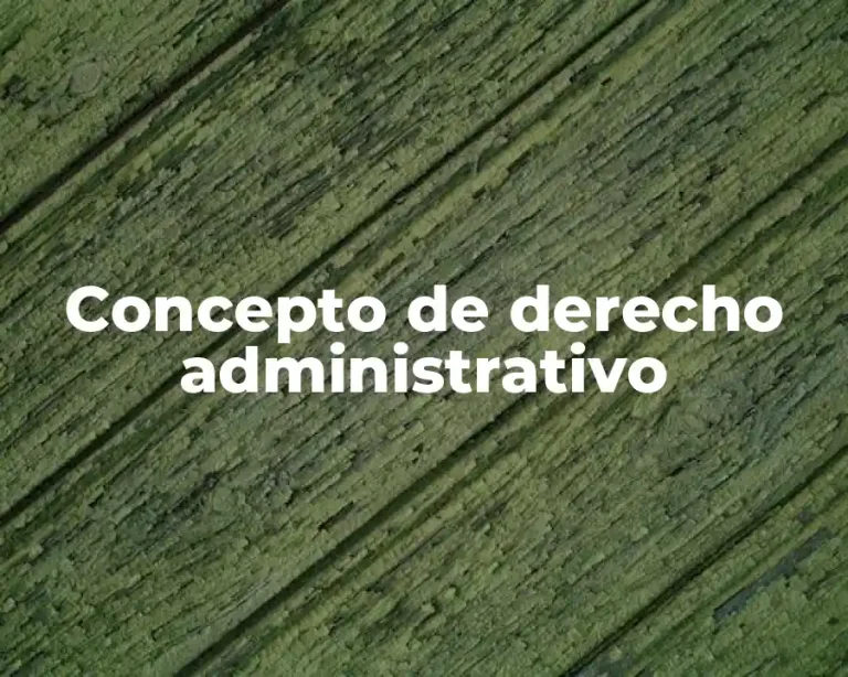 Concepto de derecho administrativo