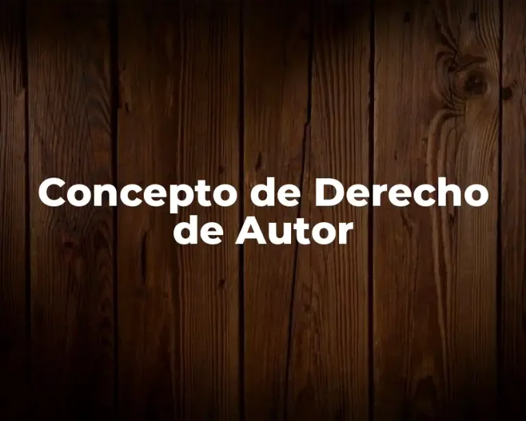 Concepto de Derecho de Autor
