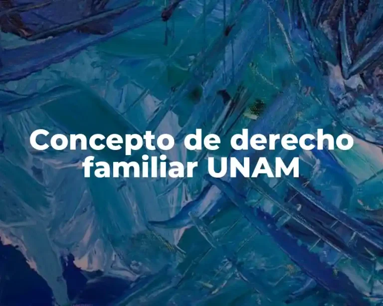 Concepto de derecho familiar UNAM