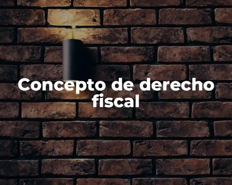 Concepto de derecho fiscal