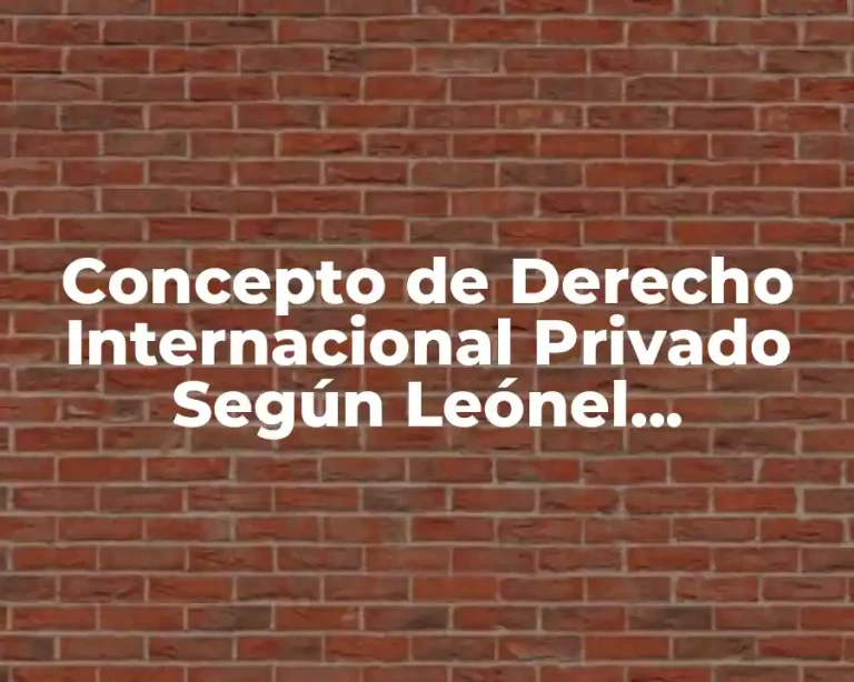 Concepto de Derecho Internacional Privado Según Leónel Peñaranda