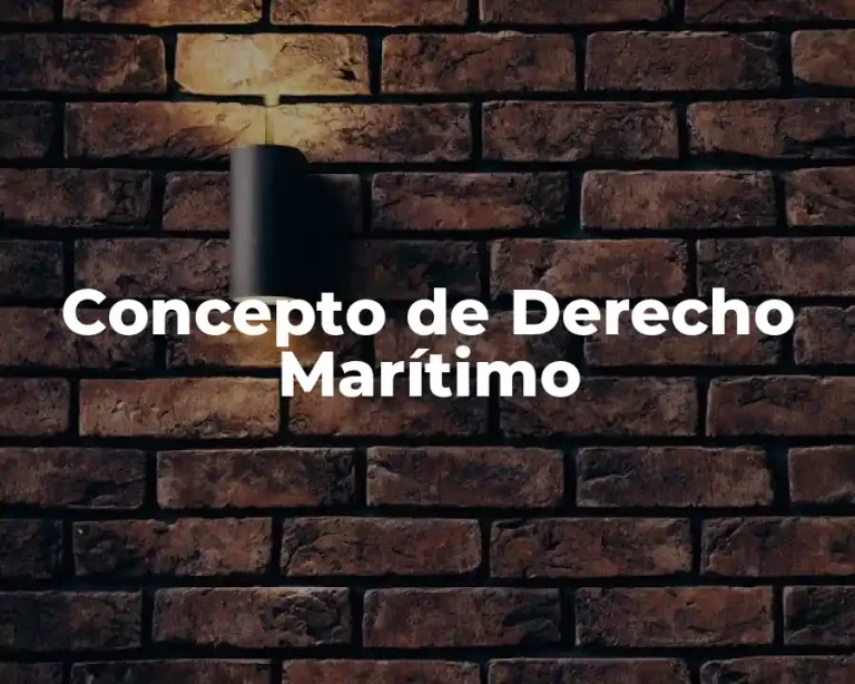 Concepto de Derecho Marítimo