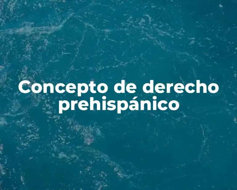 Concepto de derecho prehispánico