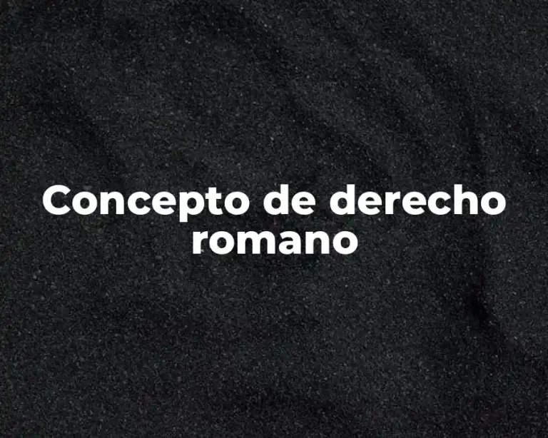 Concepto de derecho romano