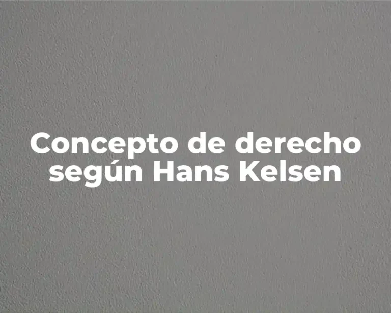 Concepto de derecho según Hans Kelsen