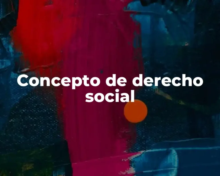 Concepto de derecho social