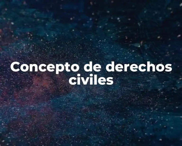 Concepto de derechos civiles
