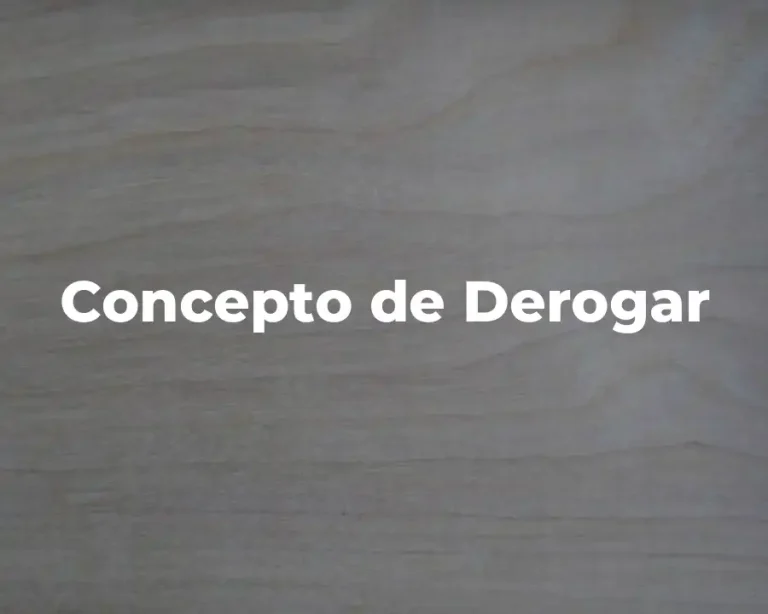 Concepto de Derogar