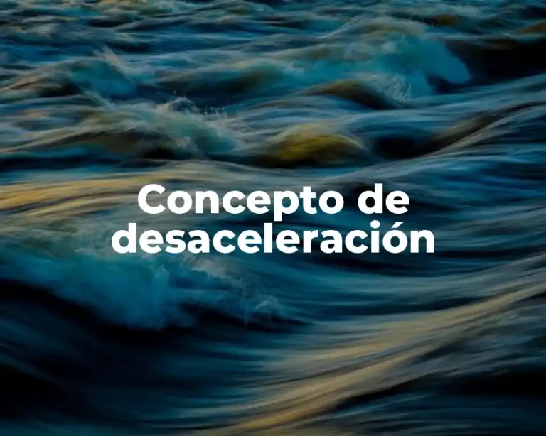 Concepto de desaceleración