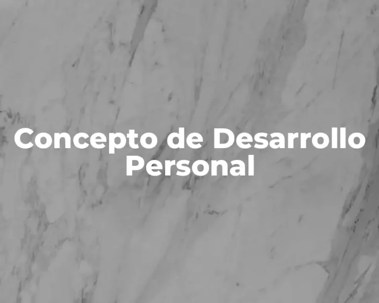 Concepto de Desarrollo Personal