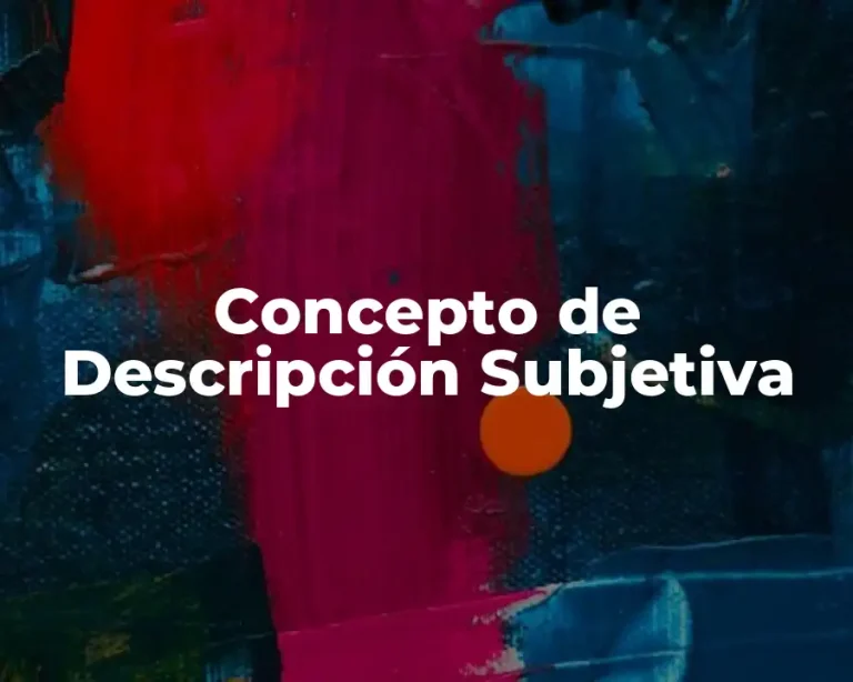 Concepto de Descripción Subjetiva