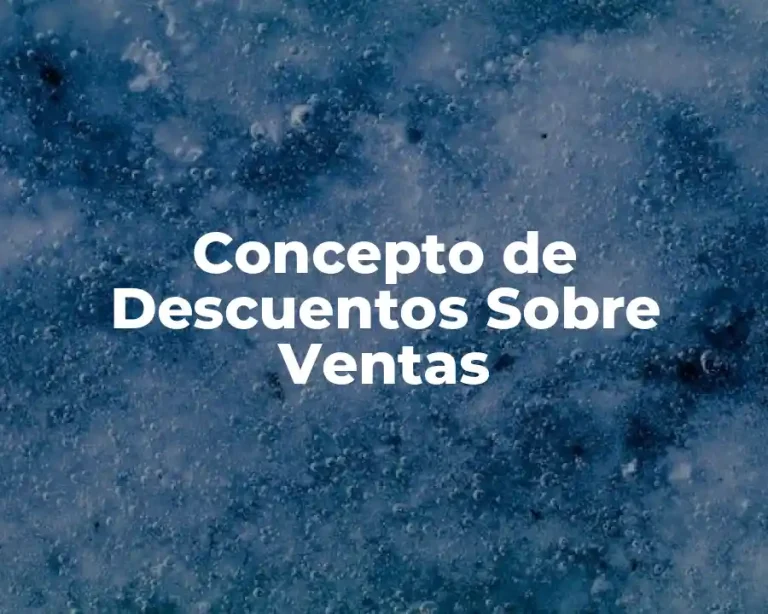 Concepto de Descuentos Sobre Ventas