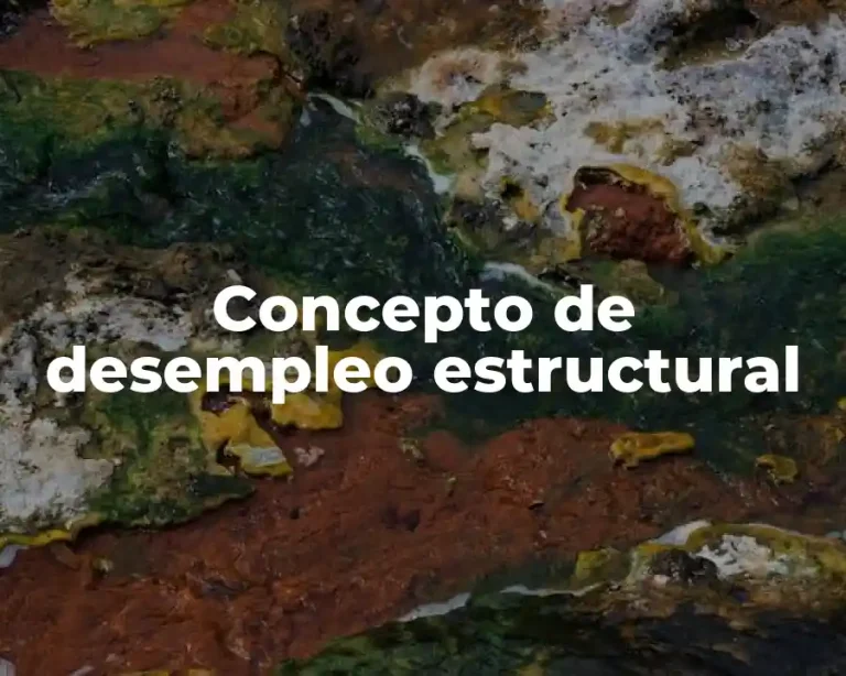 Concepto de desempleo estructural