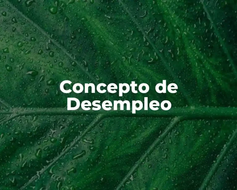 Concepto de Desempleo