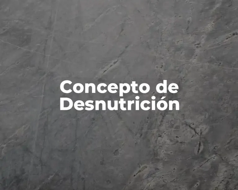 Concepto de Desnutrición