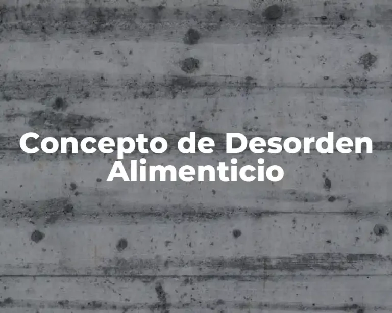 Concepto de Desorden Alimenticio