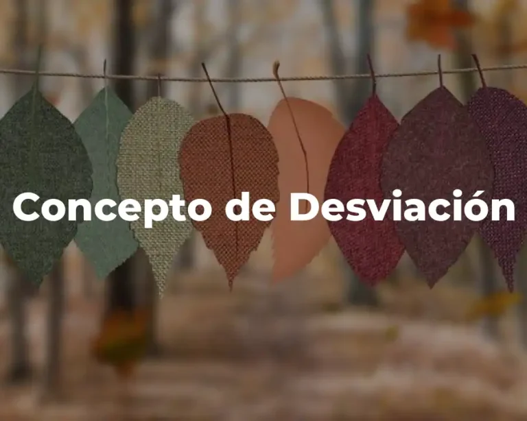 Concepto de Desviación