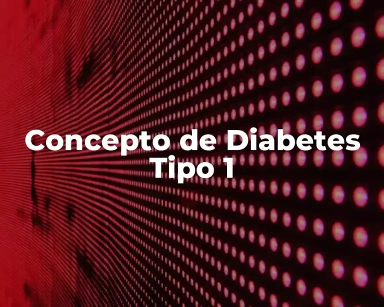 Concepto de Diabetes Tipo 1