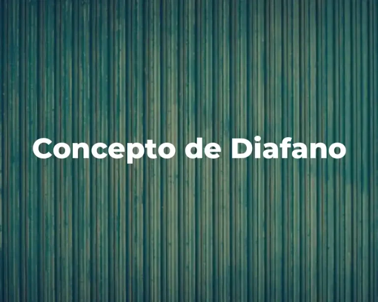 Concepto de Diafano