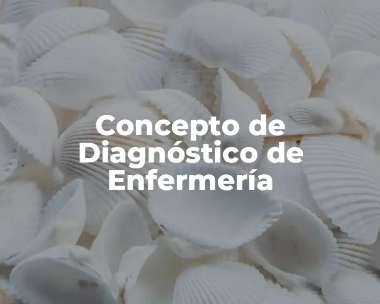 Concepto de Diagnóstico de Enfermería