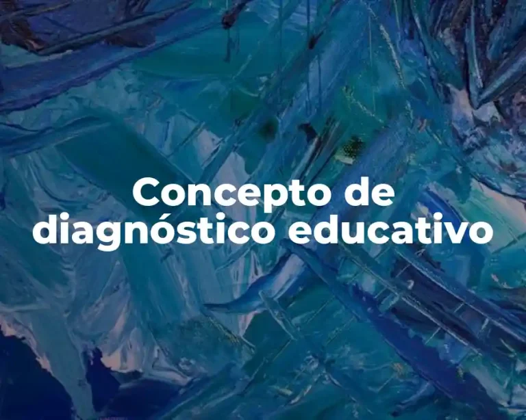 Concepto de diagnóstico educativo