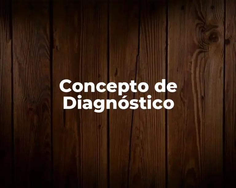 Concepto de Diagnóstico