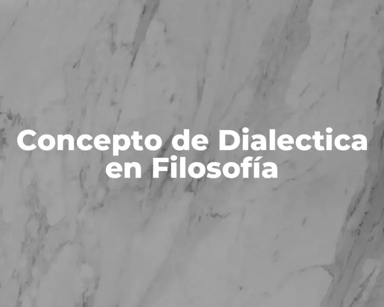 Concepto de Dialectica en Filosofía