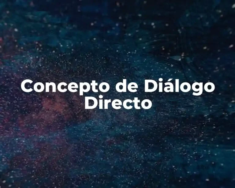Concepto de Diálogo Directo