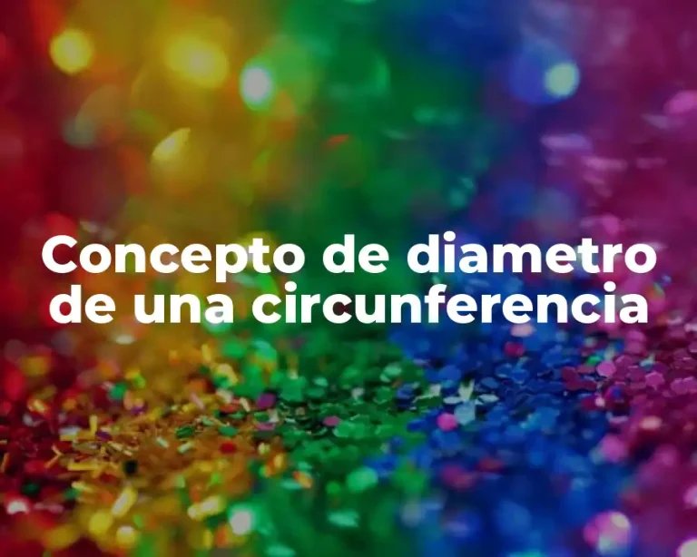 Concepto de diametro de una circunferencia