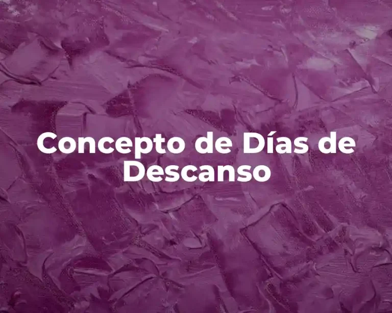 Concepto de Días de Descanso