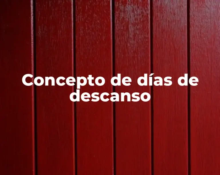 Concepto de días de descanso