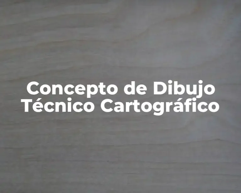 Concepto de Dibujo Técnico Cartográfico