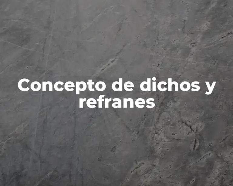 Concepto de dichos y refranes