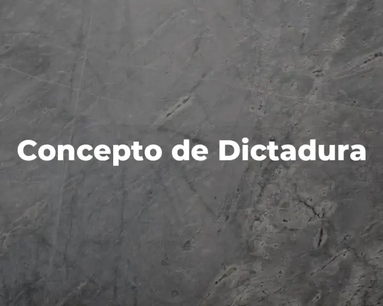 Concepto de Dictadura