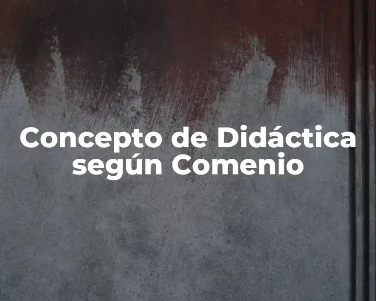 Concepto de Didáctica según Comenio