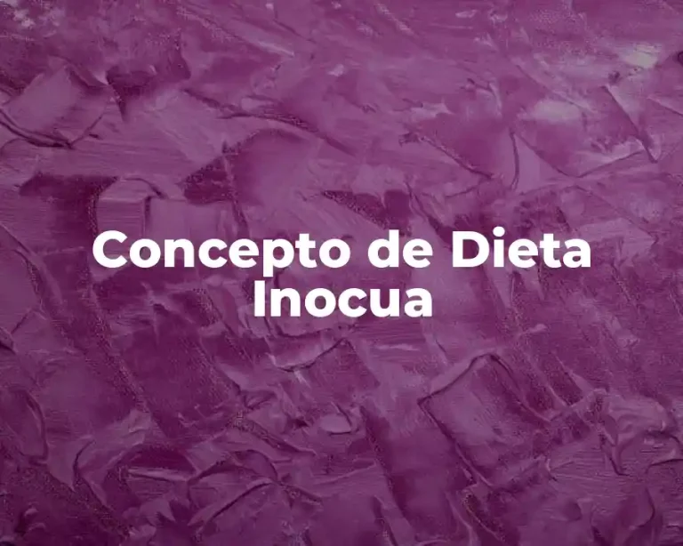 Concepto de Dieta Inocua