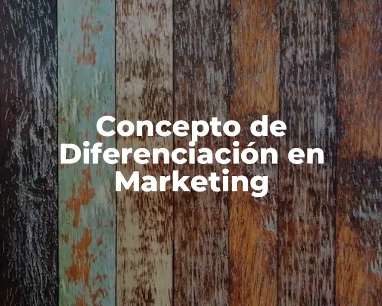 Concepto de Diferenciación en Marketing