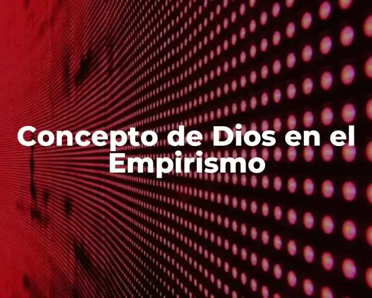 Concepto de Dios en el Empirismo