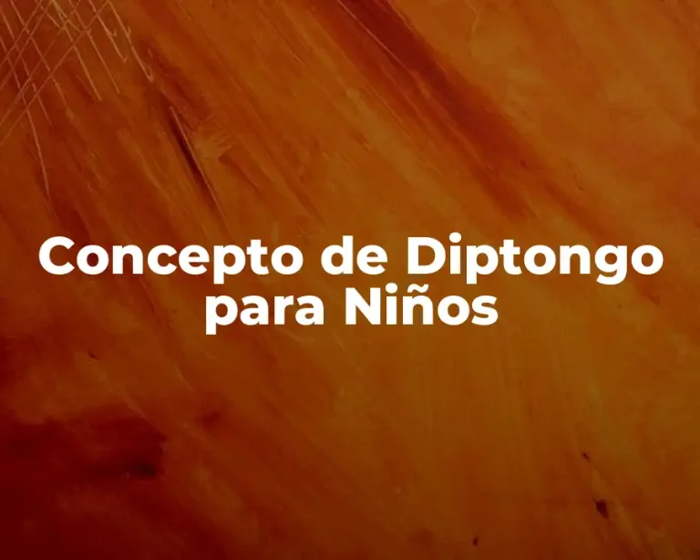 Concepto de Diptongo para Niños