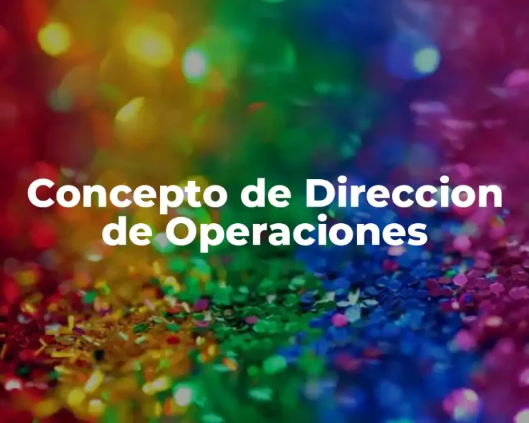Concepto de Direccion de Operaciones