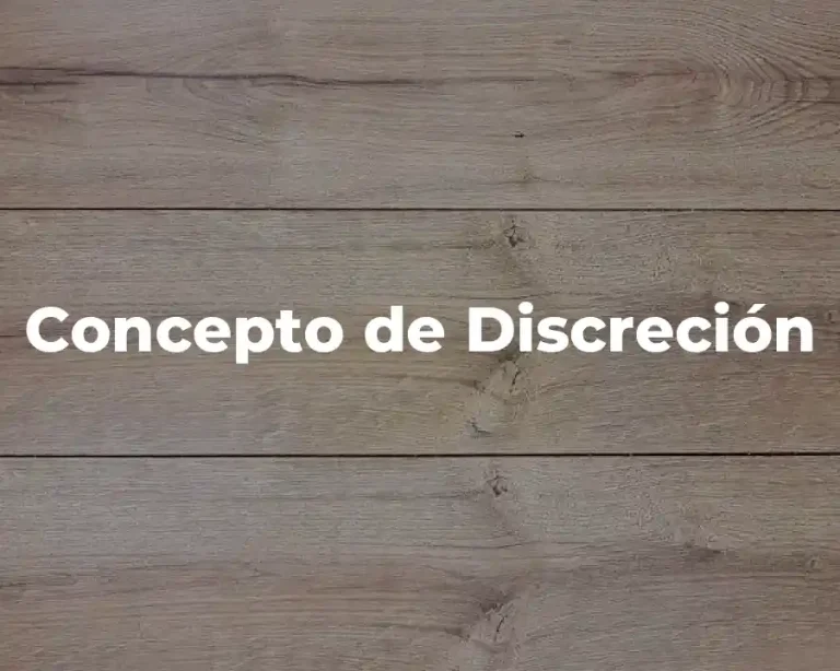 Concepto de Discreción