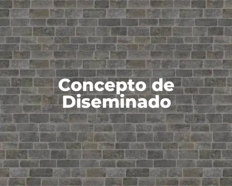 Concepto de Diseminado