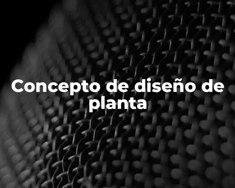 Concepto de diseño de planta