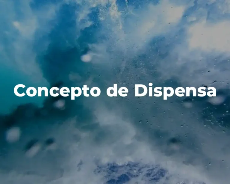 Concepto de Dispensa