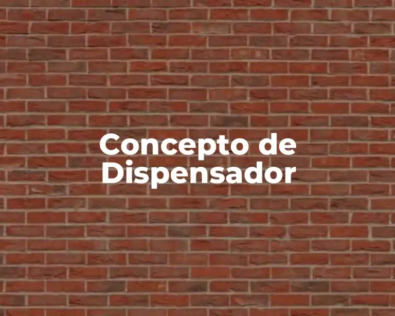 Concepto de Dispensador
