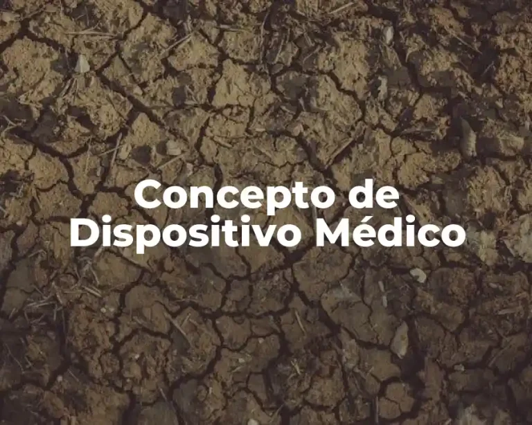 Concepto de Dispositivo Médico