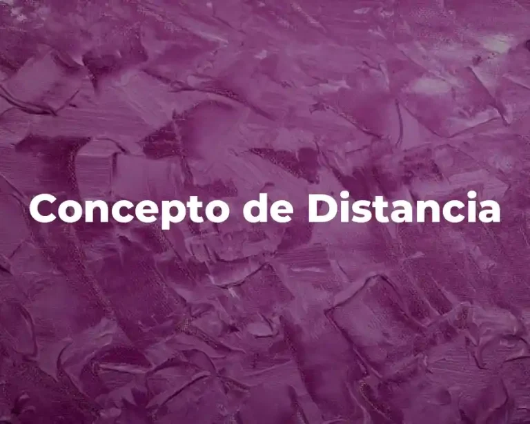 Concepto de Distancia