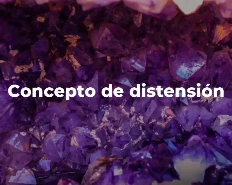 Concepto de distensión
